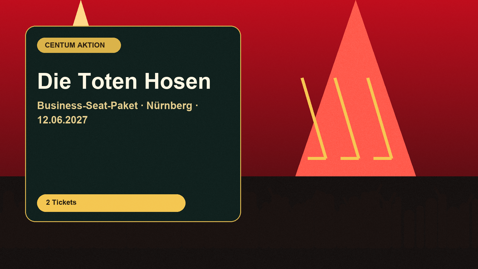 Die Toten Hosen - Business-Seat-Paket - Nürnberg als Centum Geschenkaktion